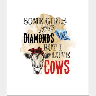 Some girls love diamonds , But I love cows watercolor. Posters and Art